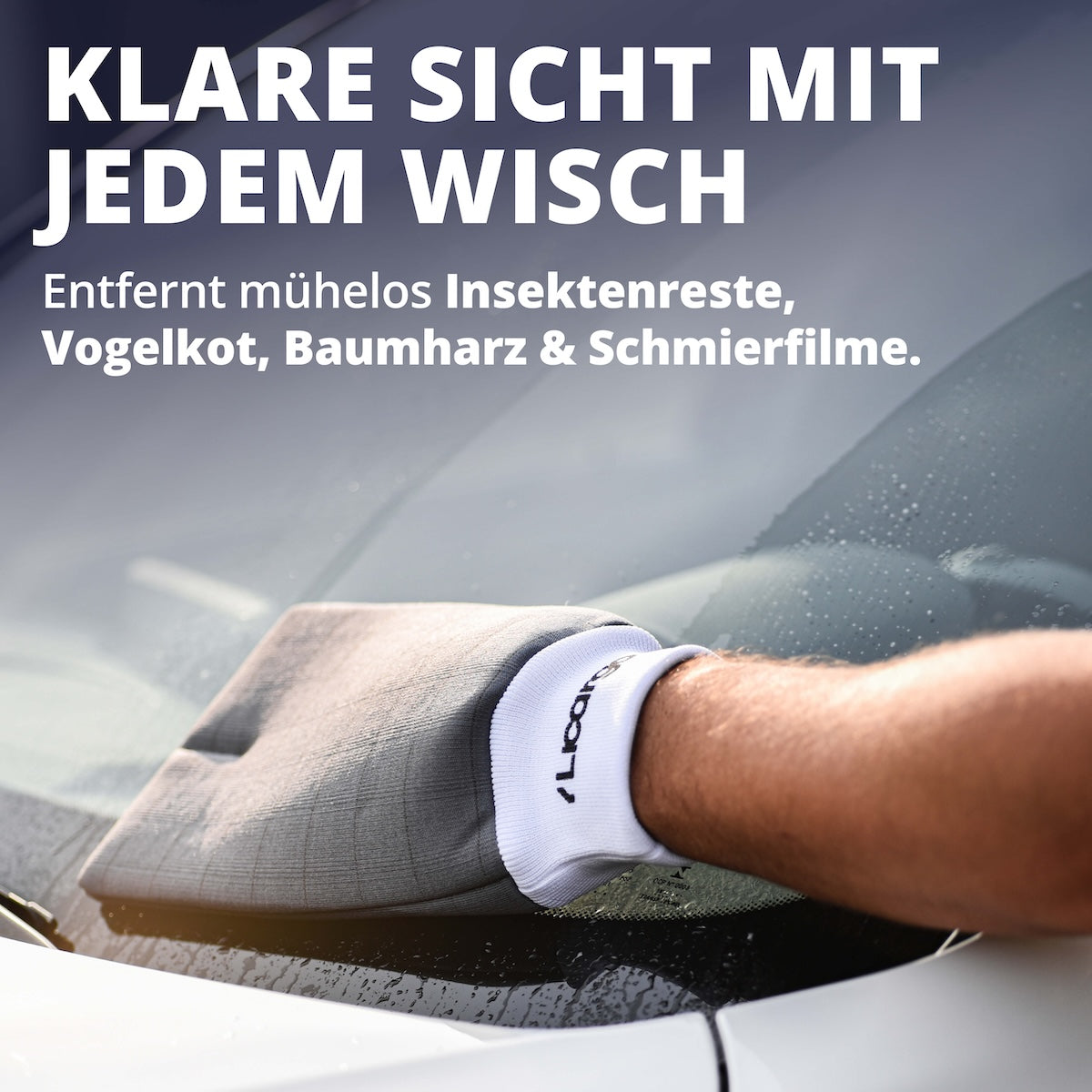 Gegen jeden Schmutz=>Ob Insektenreste, Vogelkot oder Baumharz – der Handschuh nimmt alles mühelos auf. Klare Sicht, ganz ohne Nachwischen.